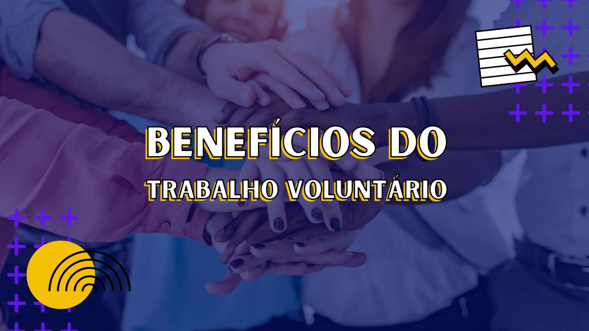 Benefícios do Trabalho Voluntário