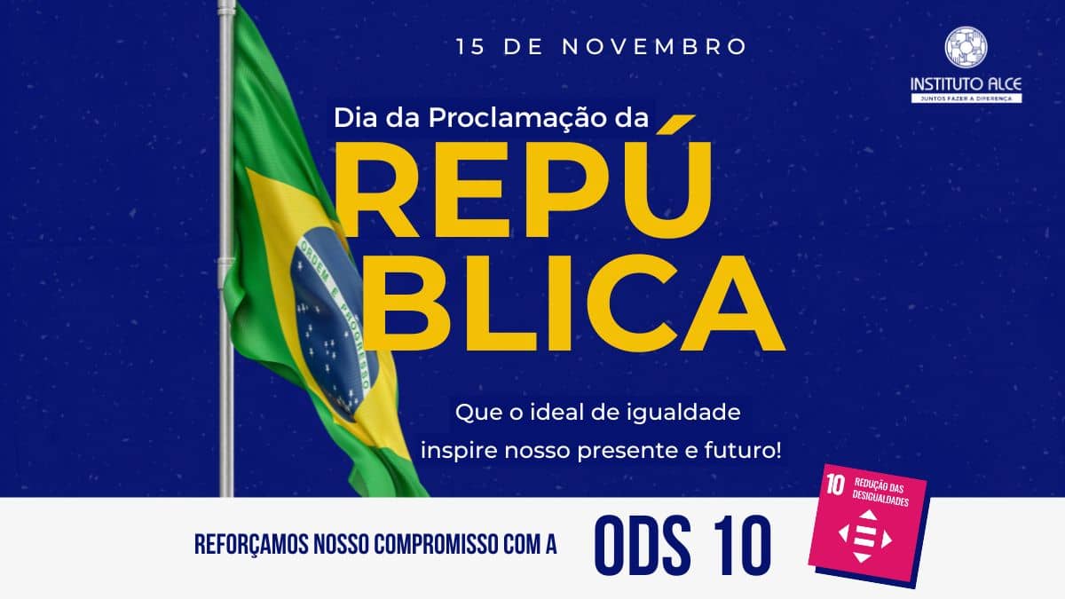 Igualdade e Justiça Social: Um Legado da Proclamação da República rumo à Agenda 2030 da ONU.