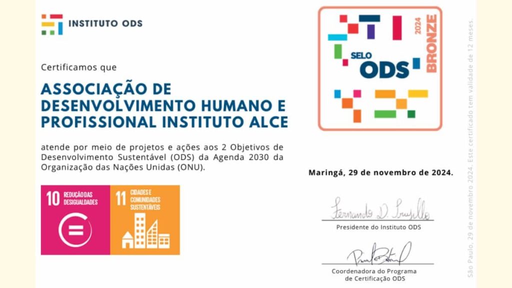 Certificado Selo de Aderência aos ODS concedido ao Instituto Alce por avaliação externa nacional, validando projetos de impacto social.