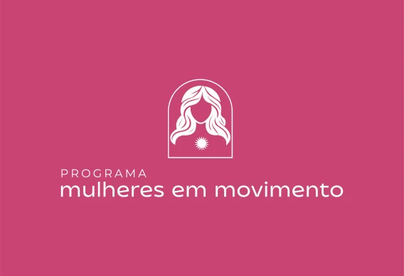 Programa Mulheres em Movimento Elas por Elas Capa Instituto Alce